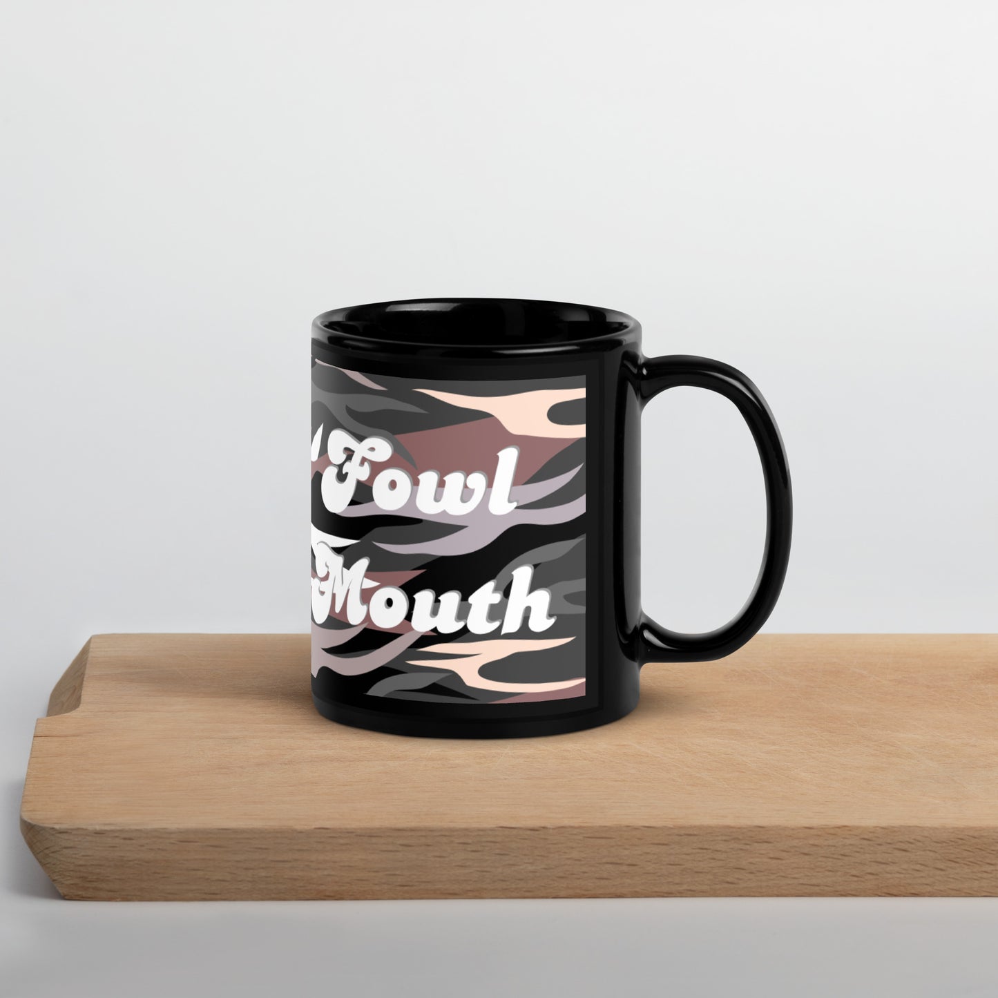Fowl Mouth Collection Pink Grey Camo Gamefowl Rooster Black Mug
