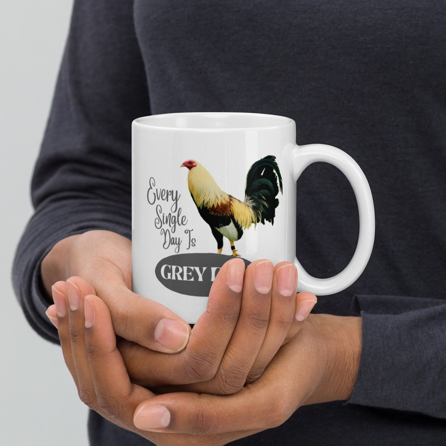 Everyday Is Grey Day Gamefowl Rooster Mug
